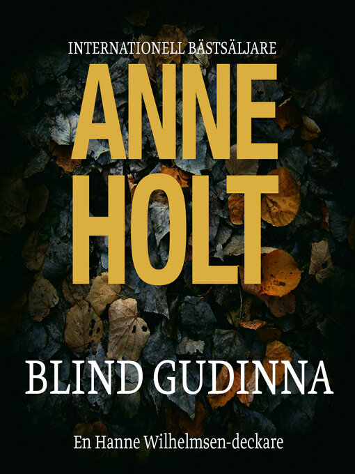 Titeldetaljer för Blind gudinna av Anne Holt - Tillgänglig